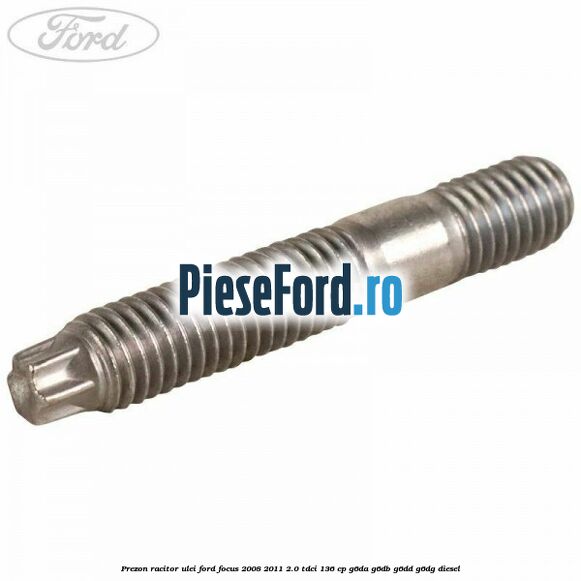 Prezon racitor ulei Ford Focus 2008-2011 2.0 TDCi 136 cp G6DA, G6DB, G6DD, G6DG diesel