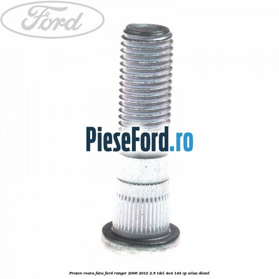 Prezon roata fata Ford Ranger 2006-2012 2.5 TDCi 4x4 143 cp WLAA diesel