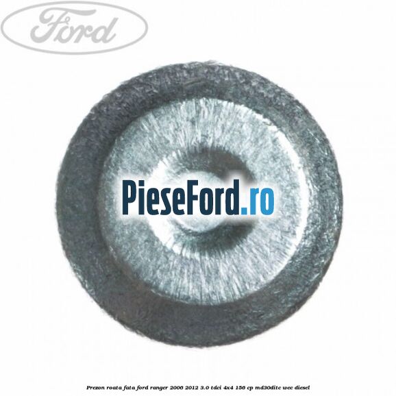 Prezon roata fata Ford Ranger 2006-2012 3.0 TDCi 4x4 156 cp Prezon roata fata Ford Ranger 2006-2012 3.0 TDCi 4x4 156 cp MD30DITC, WEC diesel