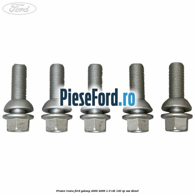 Prezon roata Ford Galaxy 2000-2006 1.9 TDI 130 cp ASZ diesel
