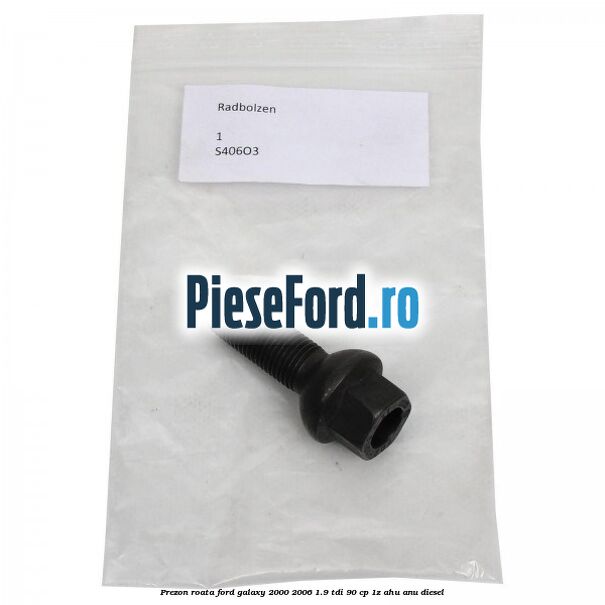 Prezon roata Ford Galaxy 2000-2006 1.9 TDI 90 cp 1Z, AHU, ANU diesel