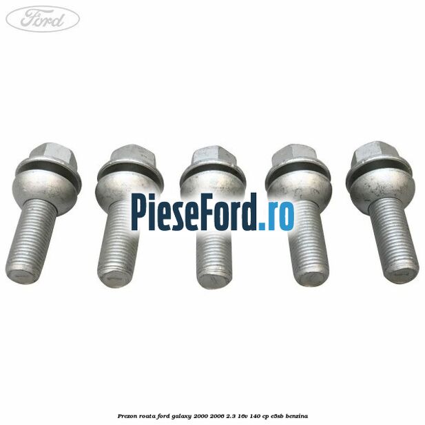 Prezon roata Ford Galaxy 2000-2006 2.3 16V 140 cp E5SB benzina