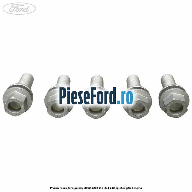 Prezon roata Ford Galaxy 2000-2006 2.3 4x4 145 cp E5SA, Y5B benzina