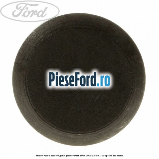 Prezon roata spate 6 gauri Ford Transit 1994-2000 2.5 TD  100 cp 4EB, 4EC diesel