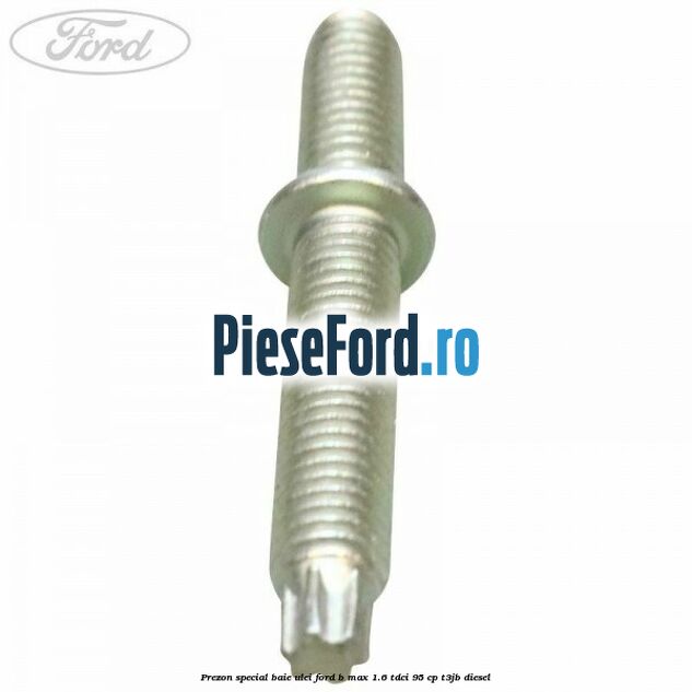 Prezon special baie ulei Ford B-Max 1.6 TDCi 95 cp T3JB diesel