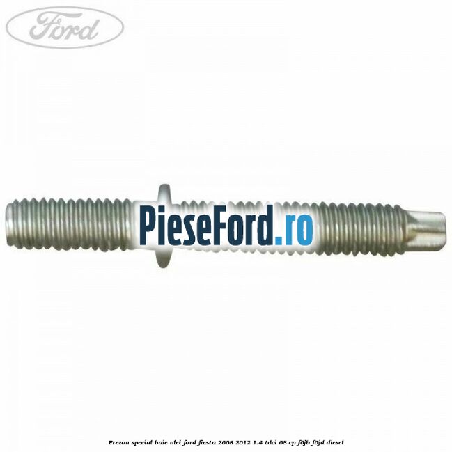 Prezon special baie ulei Ford Fiesta 2008-2012 1.4 TDCi 68 cp F6JB, F6JD diesel