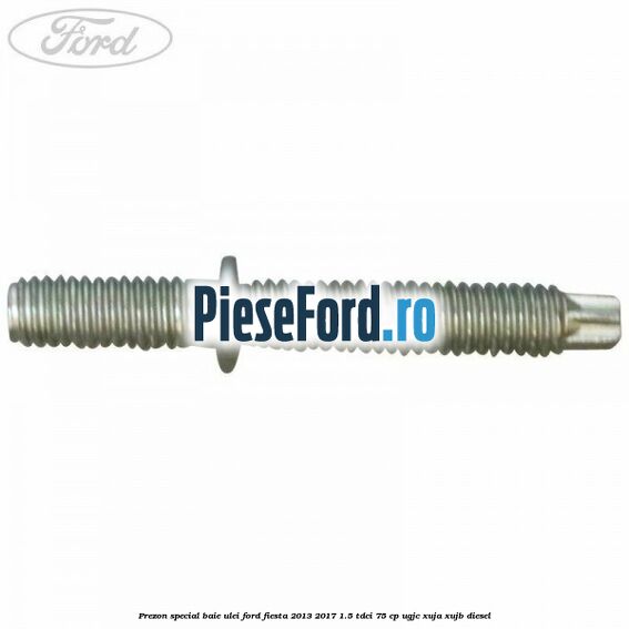 Prezon special baie ulei Ford Fiesta 2013-2017 1.5 TDCi 75 cp UGJC, XUJA, XUJB diesel