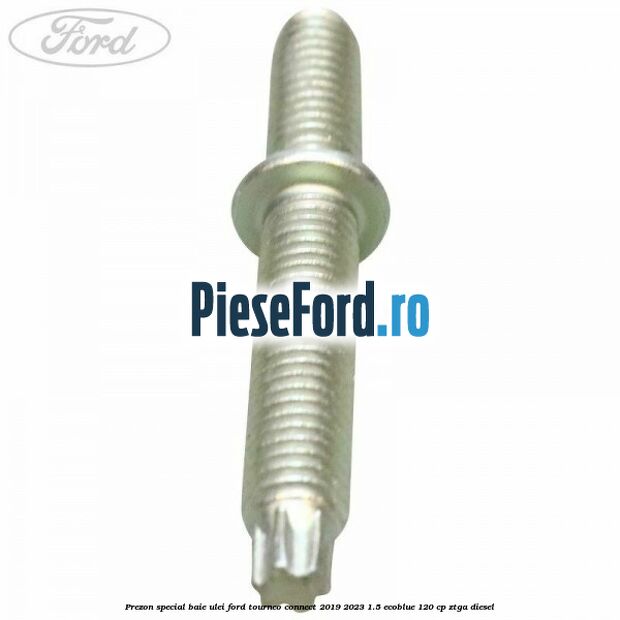 Prezon special baie ulei Ford Tourneo Connect 2019-2023 1.5 EcoBlue 120 cp ZTGA diesel