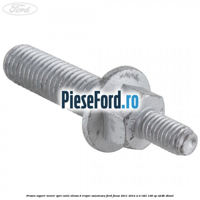 Prezon suport motor spre cutie viteza 6 trepte automata Ford Focus 2011-2014 2.0 TDCi 136 cp UKDB diesel