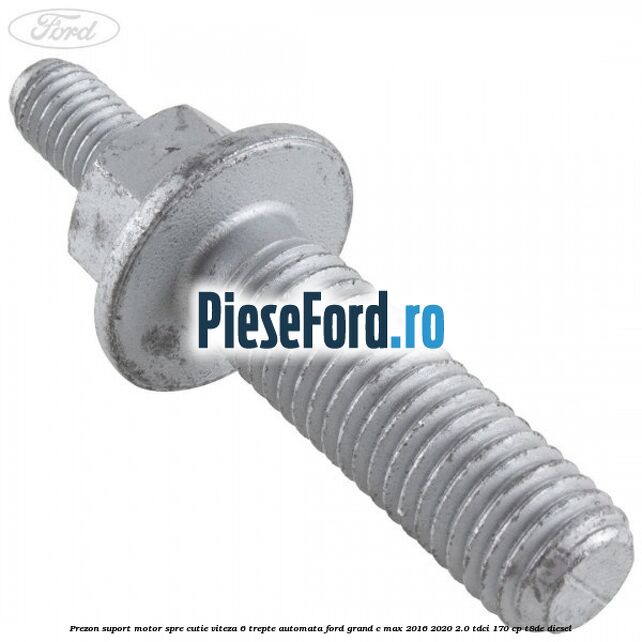 Prezon suport motor spre cutie viteza 6 trepte automata Ford Grand C-Max 2016-2020 2.0 TDCi 170 cp T8DE diesel