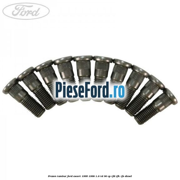 Prezon tambur Ford Escort 1995-1998 1.8 TD 90 cp RFD, RFK, RFS diesel