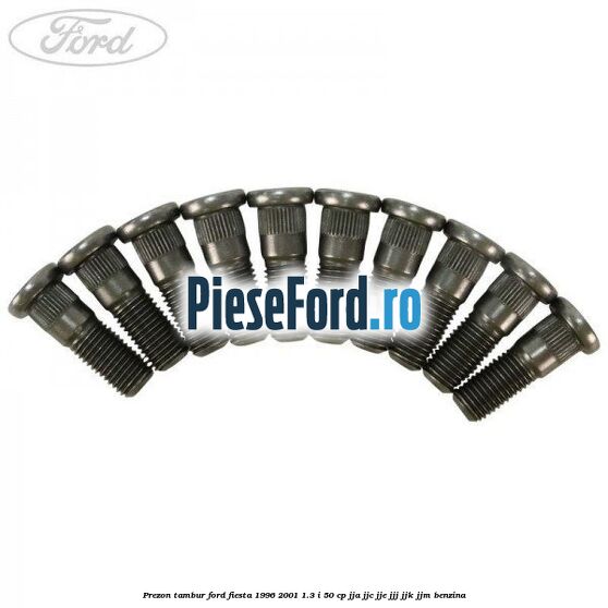 Prezon tambur Ford Fiesta 1996-2001 1.3 i 50 cp JJA, JJC, JJE, JJJ, JJK, JJM benzina