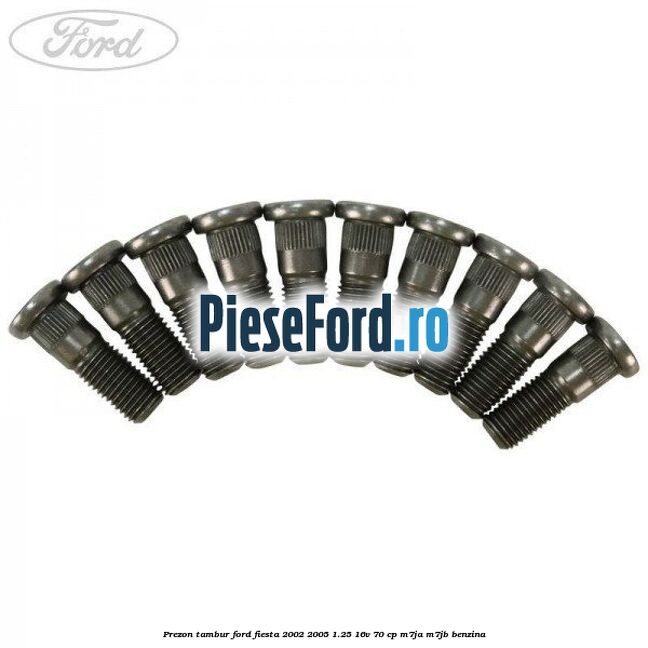 Prezon tambur Ford Fiesta 2002-2005 1.25 16V 70 cp M7JA, M7JB benzina