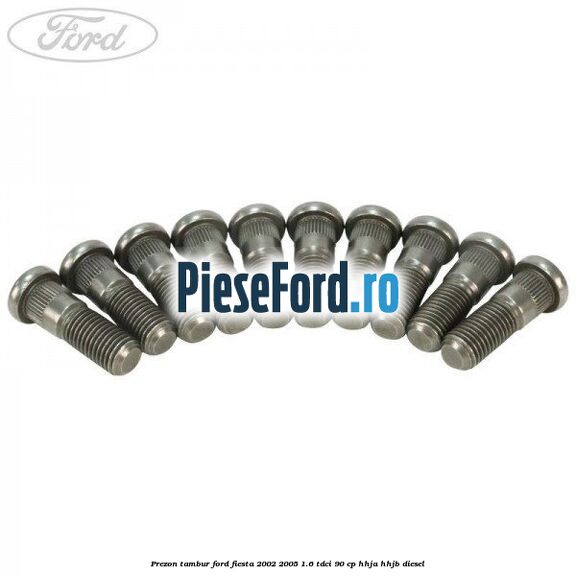 Prezon tambur Ford Fiesta 2002-2005 1.6 TDCi 90 cp HHJA, HHJB diesel