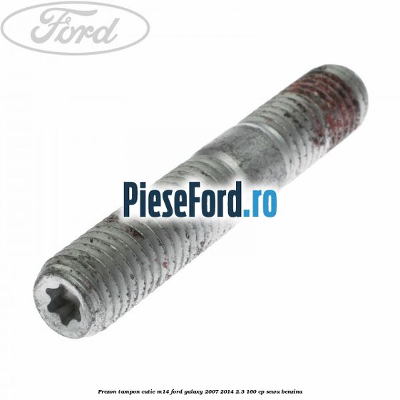 Prezon tampon cutie M14 Ford Galaxy 2007-2014 2.3 160 cp SEWA benzina