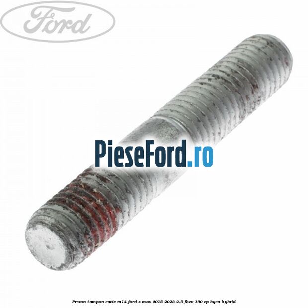Prezon tampon cutie M14 Ford S-Max 2015-2023 2.5 FHEV 190 cp Prezon tampon cutie M14 Ford S-Max 2015-2023 2.5 FHEV 190 cp BGCA hybrid
