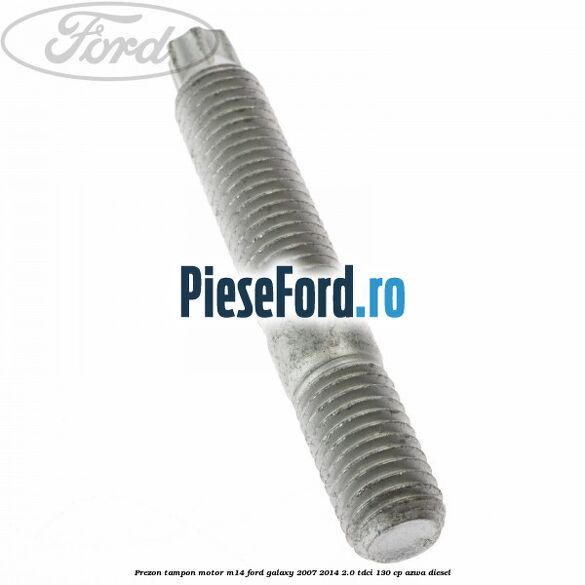 Prezon tampon motor M14 Ford Galaxy 2007-2014 2.0 TDCi 130 cp Prezon tampon motor M14 Ford Galaxy 2007-2014 2.0 TDCi 130 cp AZWA diesel