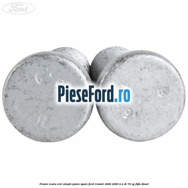 Prezon toata roti simple punte spate Ford Transit 2000-2006 2.4 DI 75 cp F4FA diesel