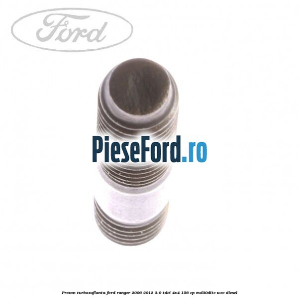 Prezon turbosuflanta Ford Ranger 2006-2012 3.0 TDCi 4x4 156 cp MD30DITC, WEC diesel