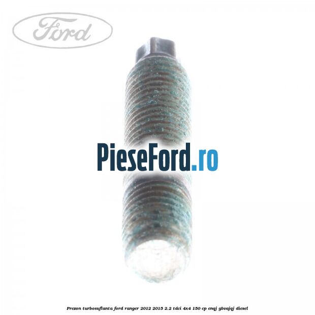 Prezon turbosuflanta Ford Ranger 2012-2015 2.2 TDCi 4x4 150 cp ENQJ, GBVAJQJ diesel