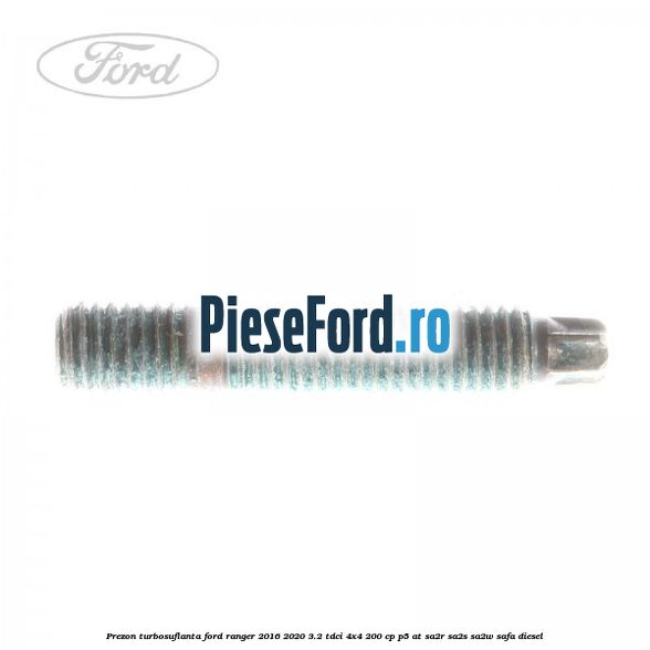 Prezon turbosuflanta Ford Ranger 2016-2020 3.2 TDCi 4x4 200 cp P5-AT, SA2R, SA2S, SA2W, SAFA diesel