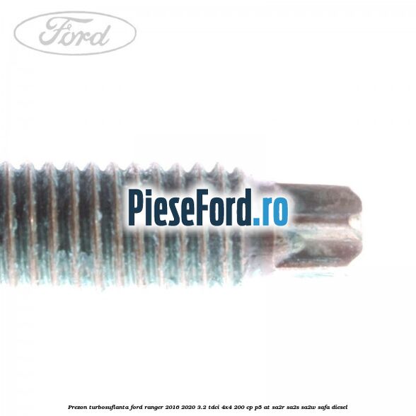 Prezon turbosuflanta Ford Ranger 2016-2020 3.2 TDCi 4x4 200 cp Prezon turbosuflanta Ford Ranger 2016-2020 3.2 TDCi 4x4 200 cp P5-AT, SA2R, SA2S, SA2W, SAFA diesel