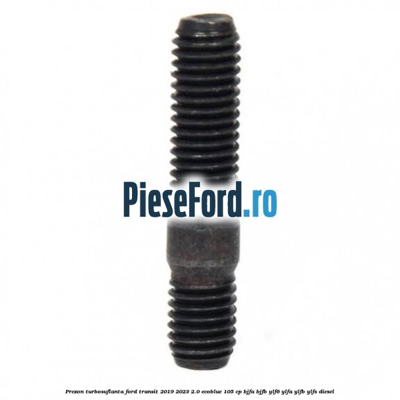 Prezon turbosuflanta Ford Transit 2019-2023 2.0 EcoBlue 105 cp BJFA, BJFB, YLF6, YLFA, YLFB, YLFS diesel