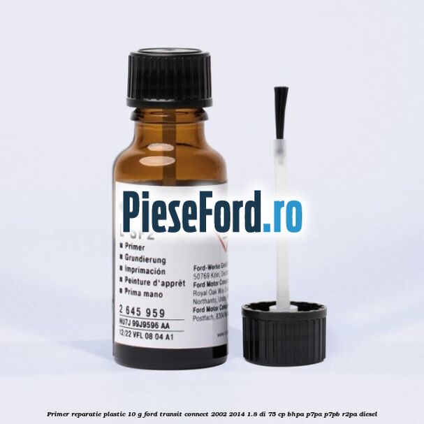 Primer reparatie plastic 10 G Ford Transit Connect 2002-2014 1.8 Di 75 cp Primer reparatie plastic 10 G Ford Transit Connect 2002-2014 1.8 Di 75 cp BHPA, P7PA, P7PB, R2PA diesel