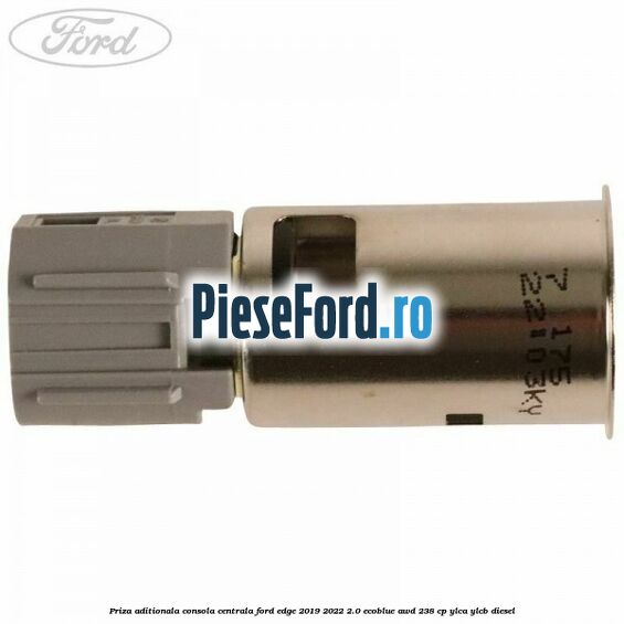 Priza aditionala consola centrala Ford Edge 2019-2022 2.0 EcoBlue AWD 238 cp Priza aditionala consola centrala Ford Edge 2019-2022 2.0 EcoBlue AWD 238 cp YLCA, YLCB diesel