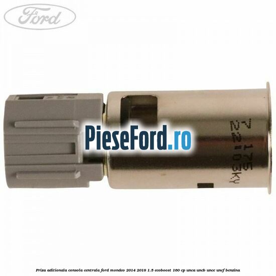 Priza aditionala consola centrala Ford Mondeo 2014-2018 1.5 EcoBoost 160 cp UNCA, UNCB, UNCE, UNCF benzina