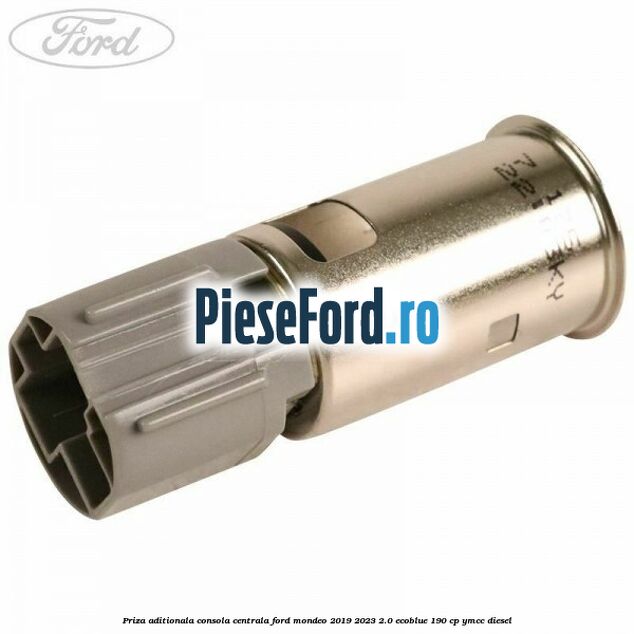 Priza aditionala consola centrala Ford Mondeo 2019-2023 2.0 EcoBlue 190 cp YMCC diesel