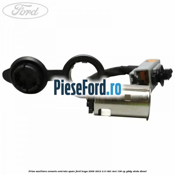Priza auxiliara consola centrala spate Ford Kuga 2008-2012 2.0 TDCi 4x4 136 cp G6DG, UKDA diesel