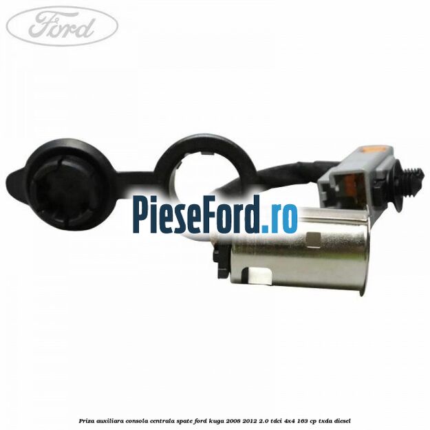 Priza auxiliara consola centrala spate Ford Kuga 2008-2012 2.0 TDCI 4x4 163 cp TXDA diesel