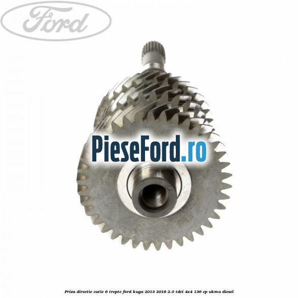 Priza directie cutie 6 trepte Ford Kuga 2013-2016 2.0 TDCi 4x4 136 cp UKMA diesel