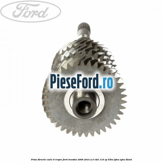 Priza directie cutie 6 trepte Ford Mondeo 2008-2014 2.0 TDCi 115 cp KLBA, LPBA, TYBA diesel