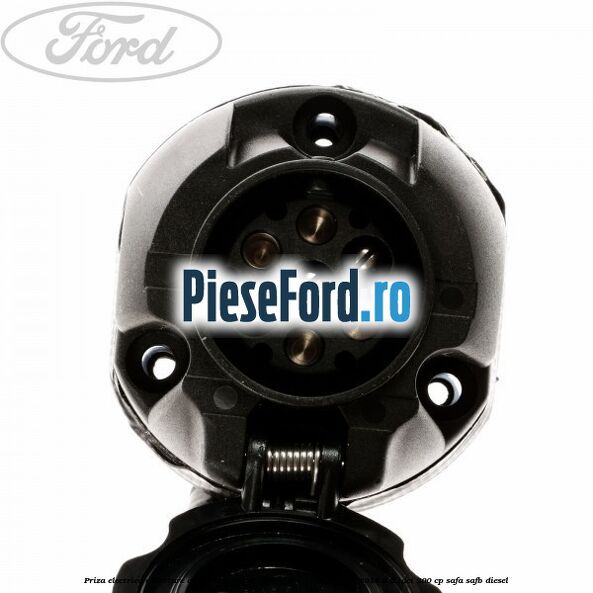 Priza electrica conectare carlig remorcare 7 pini Ford Transit 2006-2014 3.2 TDCi 200 cp SAFA, SAFB diesel
