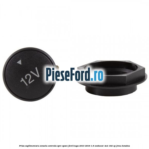 Priza suplimentara consola centrala spre spate Ford Kuga 2013-2016 1.6 EcoBoost 4x4 182 cp JTMA benzina