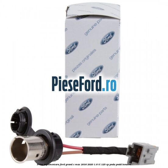 Priza suplimentara Ford Grand C-Max 2016-2020 1.6 Ti 125 cp PNDA, PNDD benzina