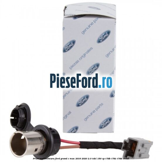 Priza suplimentara Ford Grand C-Max 2016-2020 2.0 TDCi 150 cp Priza suplimentara Ford Grand C-Max 2016-2020 2.0 TDCi 150 cp T7DB, T7DC, T7DD diesel