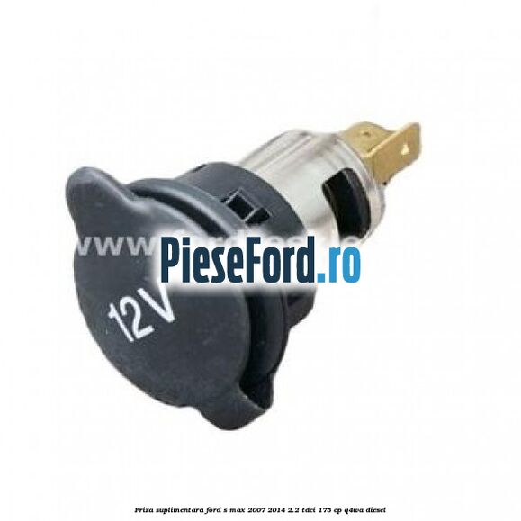Priza suplimentara Ford S-Max 2007-2014 2.2 TDCi 175 cp Q4WA diesel