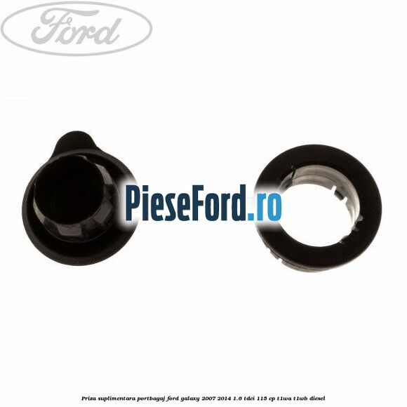 Priza suplimentara portbagaj Ford Galaxy 2007-2014 1.6 TDCi 115 cp T1WA, T1WB diesel