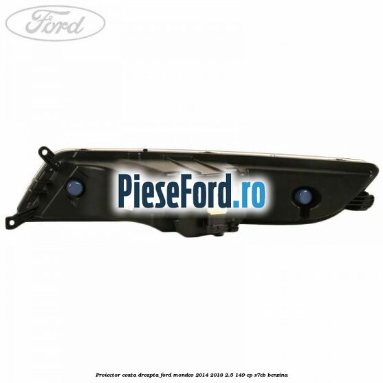 Proiector ceata dreapta Ford Mondeo 2014-2018 2.5 149 cp S7CB benzina