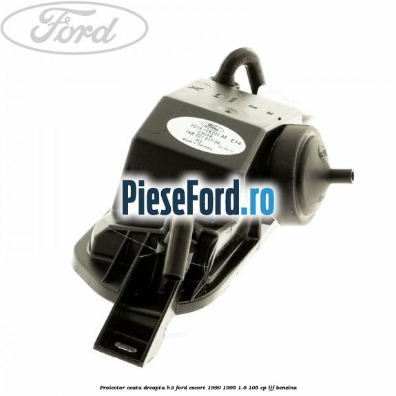 Proiector ceata dreapta H3 Ford Escort 1990-1995 1.6 105 cp LJF benzina