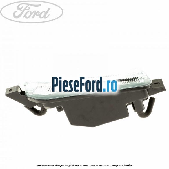 Proiector ceata dreapta H3 Ford Escort 1990-1995 RS 2000 4x4 150 cp N7A benzina