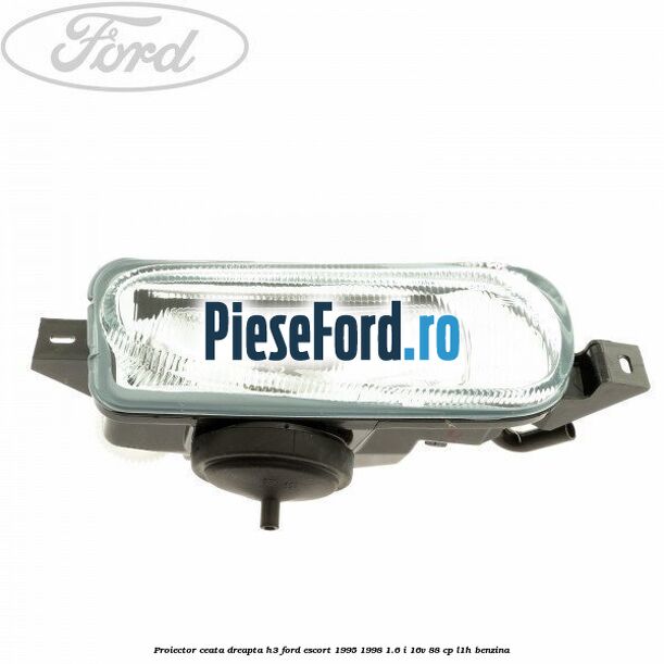 Proiector ceata dreapta H3 Ford Escort 1995-1998 1.6 i 16V 88 cp L1H benzina
