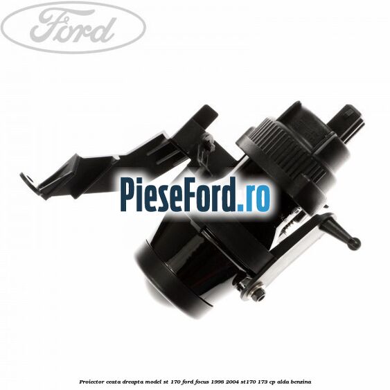 Proiector ceata dreapta model ST 170 Ford Focus 1998-2004 ST170 173 cp Proiector ceata dreapta model ST 170 Ford Focus 1998-2004 ST170 173 cp ALDA benzina