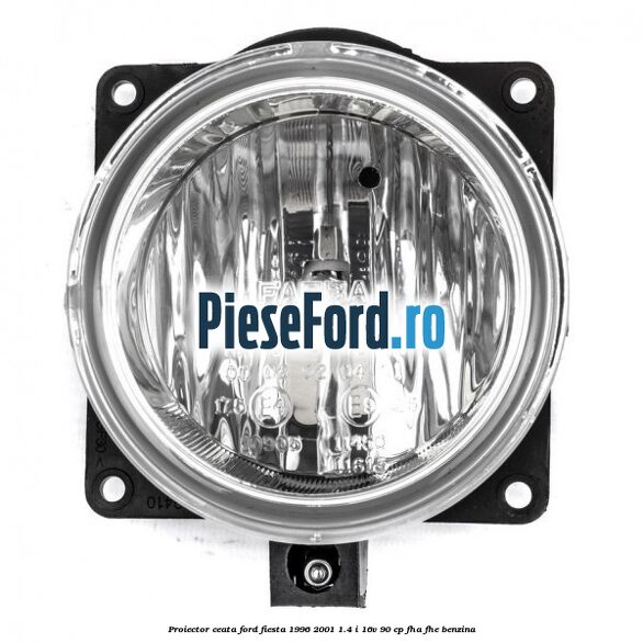 Proiector ceata Ford Fiesta 1996-2001 1.4 i 16V 90 cp