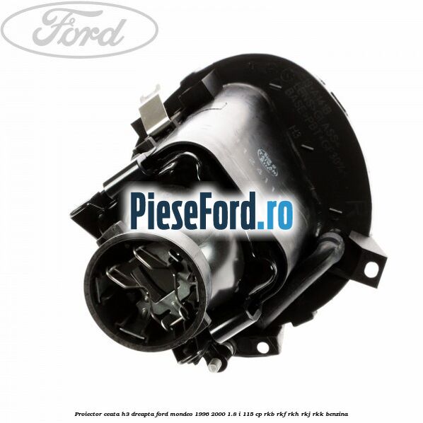 Proiector ceata H3 dreapta Ford Mondeo 1996-2000 1.8 i 115 cp Proiector ceata H3 dreapta Ford Mondeo 1996-2000 1.8 i 115 cp RKB, RKF, RKH, RKJ, RKK benzina