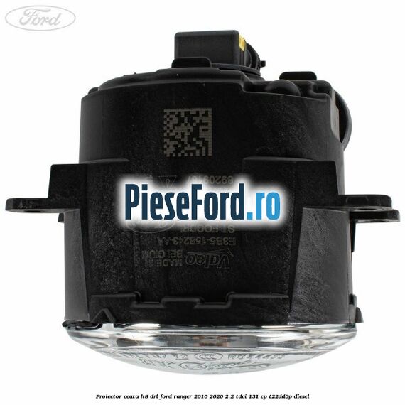 Proiector ceata H8 DRL Ford Ranger 2016-2020 2.2 TDCi 131 cp T22DD0P diesel