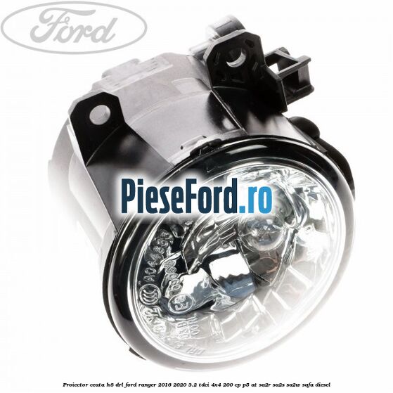 Proiector ceata H8 DRL Ford Ranger 2016-2020 3.2 TDCi 4x4 200 cp P5-AT, SA2R, SA2S, SA2W, SAFA diesel